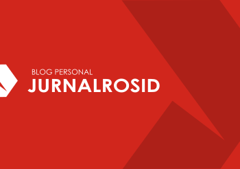 Jurnal Rosid - Blog Personal Indonesia, Blog Teknologi Indonesia