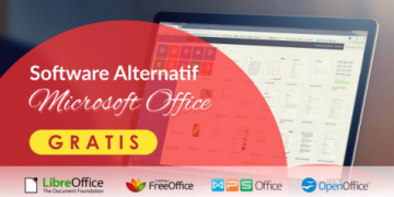 Software Alternatif Microsoft Office Gratis dan Terbaik