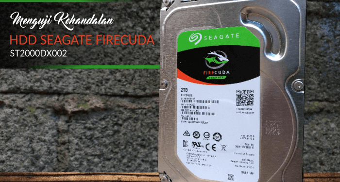 Menguji Kehandalan HDD Seagate